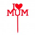 TOPPER I LOVE MUM ROJO